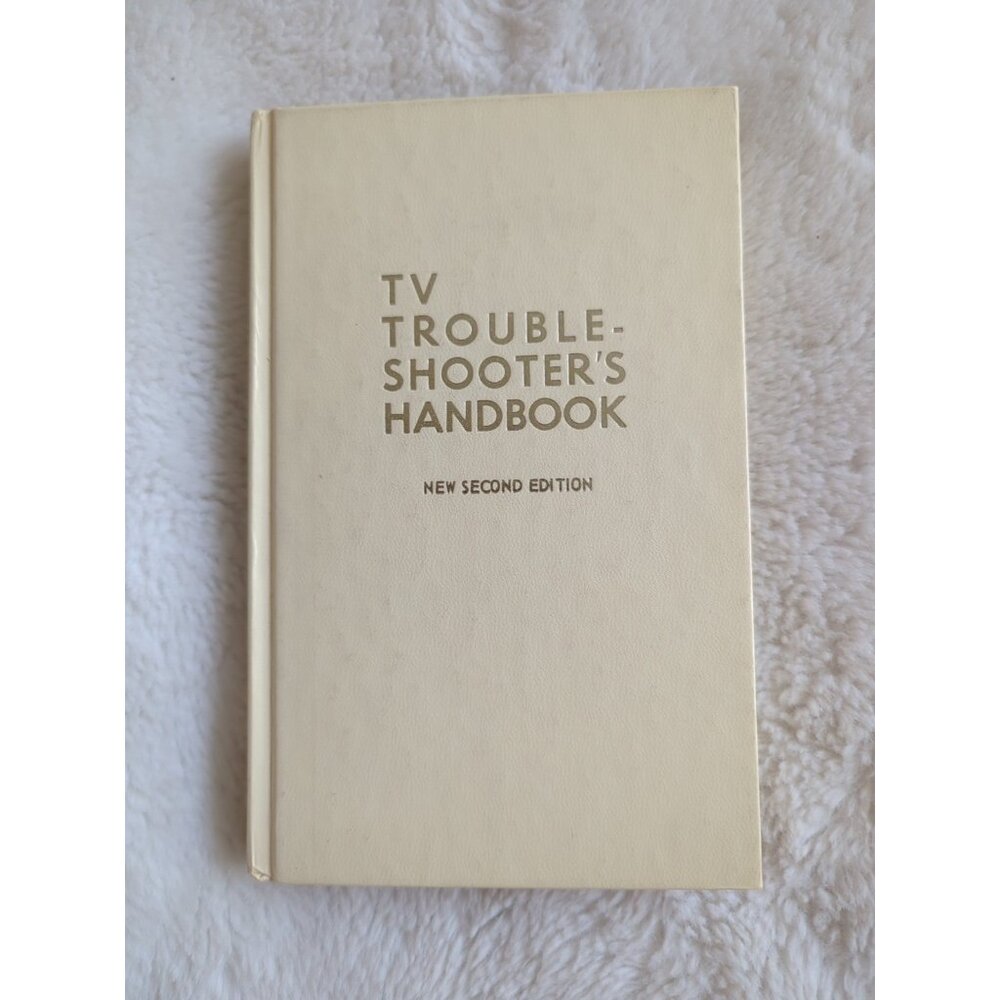 Vtg TV Trouble-Shooter's Handbook New 2nd Edition 1969 TAB Books #521 HC